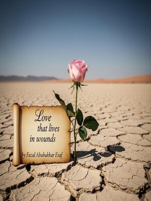 cover image of Love that lives in wounds